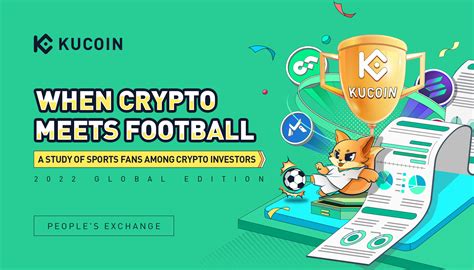 Kucoin Report Of Crypto Investor Football Fans Set To Trade Fan