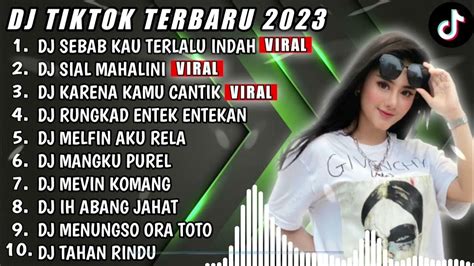 Dj Fyp Tiktok Terbaru 2023 Dj Seban Kau Terlalu Indah X Sial Mahalini Remix Viral Terbaru