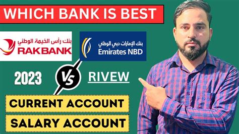 Best Bank For Current Account In Uae Nbd Vs Rak Bank How To Open Online