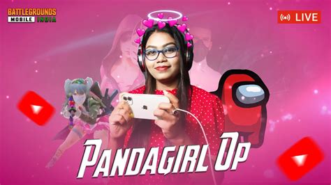 Bgmi Live Girl Gamer Live Teamcode Gameplay Girl Streamer Pandagirl Op Youtube