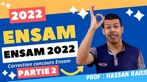 Concours ENSAM Préparation Concours ENSAM Concours ENSAM 2022 Partie 2