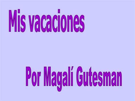 Mis Vacaciones Ppt