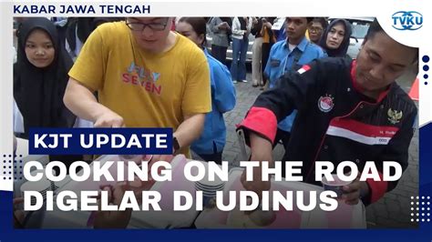 RESTU KABAR UDINUS ICA JATENG DAN FIB UDINUS GELAR COOKING ON THE ROAD