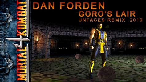 Dan Forden Goro S Lair Paul Unfaces Remix Ost Mortal Kombat Youtube