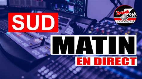 DIRECT SUD FM MATIN 1ère EDITION DU 25 AOÛT 2024 AVEC BABACAR SAMB ET