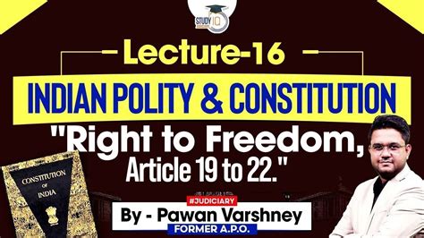 Indian Polity And Constitution Lecture Right To Freedom Article