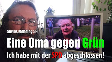 Reupload Eine Oma Gegen Gr N Habe Mit Der Spd Abgeschlossen