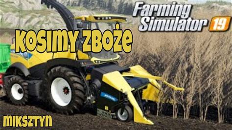 Zagrajmy W Farming Simulator Pierwsze Koszenie Zbo A Youtube