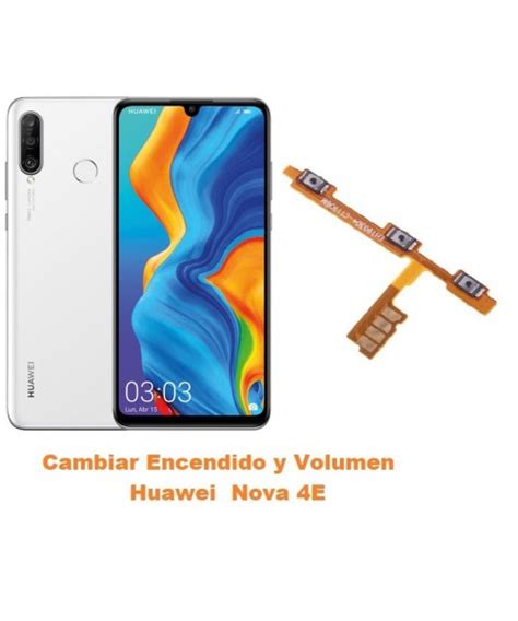 Cambio Encendido Y Volumen Huawei Nova E M Vil