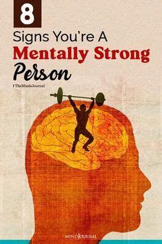 8 Signs You Are A Mentally Strong Person The Minds Journal Mentally