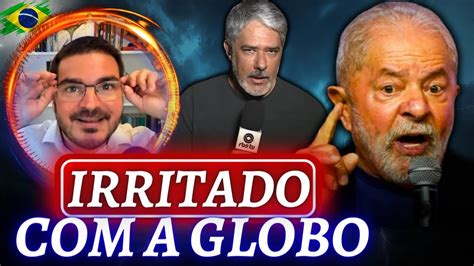 ACABOU O AMOR Irritado Lula Manda Recado Para Rede Globo YouTube