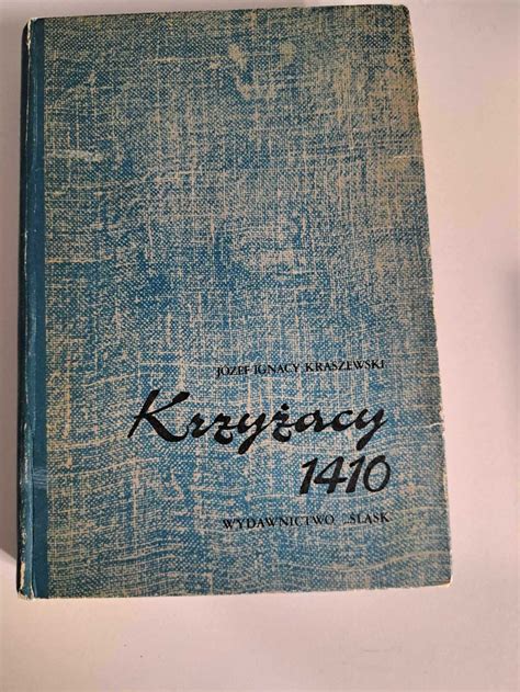 Krzy Acy J Zef Ignacy Kraszewski Powie Historyczna Unis Aw Olx Pl