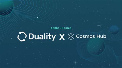 Duality Is Coming To The Cosmos Hub