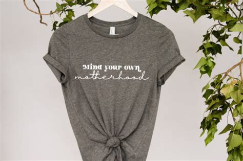 Mind Your Own Motherhood Svg For Shirt Graphic By Smart Crafter