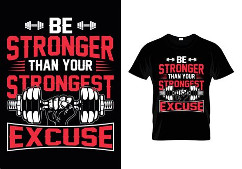 Be Stronger Than Your Strongest Excuse 13735338 Vector Art At Vecteezy