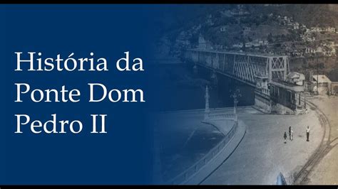 História da Ponte Dom Pedro II São Félix Ba Cachoeira Ba YouTube