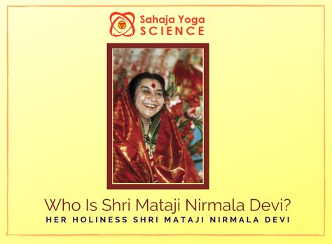 Shri Mataji – Sahaja Yoga Science