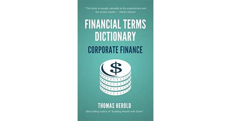 Financial Terms Dictionary Corporate Finance Explained By Thomas Herold