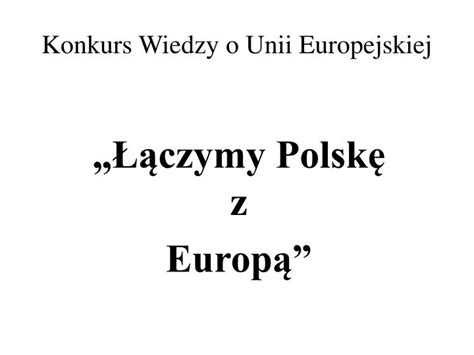 Ppt Konkurs Wiedzy O Unii Europejskiej Powerpoint Presentation Free