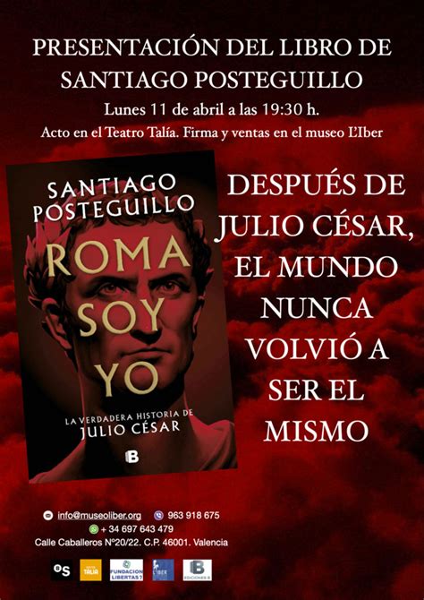 Presentación del libro de Santiago Posteguillo ROMA SOY YO Museo L Iber