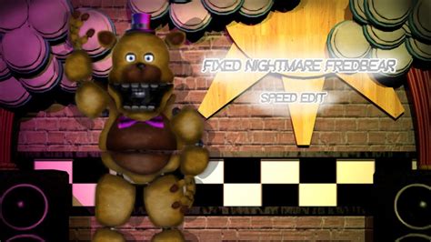 Fnaf Speed Edit Making Fixed Nightmare Fredbear Fnaf Youtube