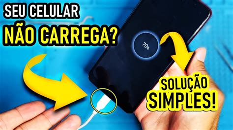 Seu Celular não carrega Solução Simples Toda linha Samsung YouTube