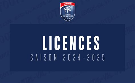 Licences 20242025 Informations Générales District Du Cher De Football