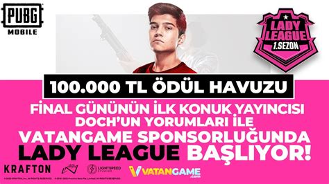 DOCH UN YORUMUYLA 100 BİN TL ÖDÜLLÜ LADY LEAGUE 1 SEZON FİNALLERİ