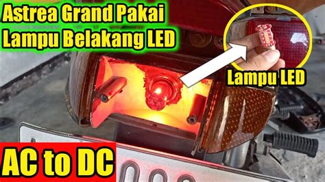 Cara Mengubah Arus Lampu Belakang Astrea Grand AC Menjadi DC