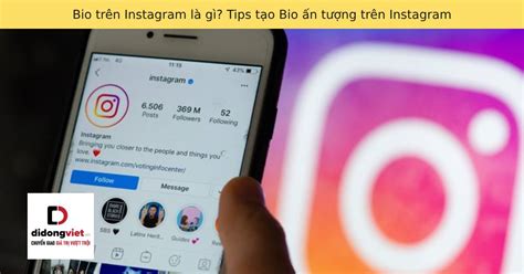 Bio trên Instagram là gì? Tips tạo Bio Instagram ấn tượng