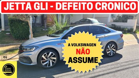 VW JETTA GLI DEFEITO CRÔNICO QUE A VOLKSWAGEN NÃO ASSUME YouTube