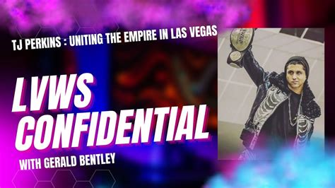 LVWS Confidential TJ Perkins Uniting The Empire From NJPW To FSW