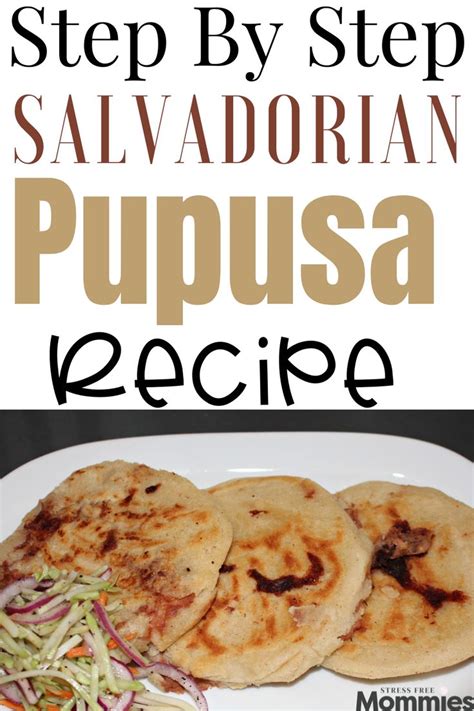 How To Make Salvadorian Pupusas Popusas Recipe Salvadorian Food