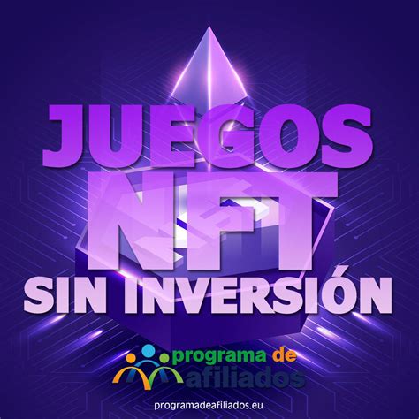 Juegos Nft Sin Inversi N Para Ganar Criptomonedas Gratis