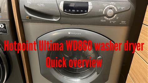 Hotpoint Ultima Wd860 Washer Dryer Quick Overview Youtube