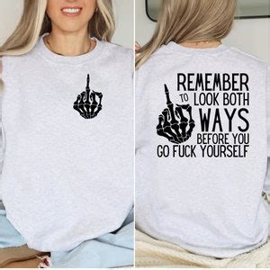 Remember To Look Both Ways Before You Go Fuck Yourself Trending Svg