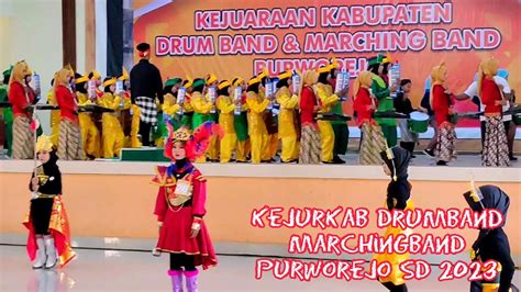 Kejurkab Drumband Sd Purworejo Full Durasi Sma N Purworejo Youtube