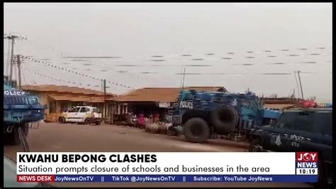 Kwahu Bepong Clashes Situation Prompts Closure Of Schools And