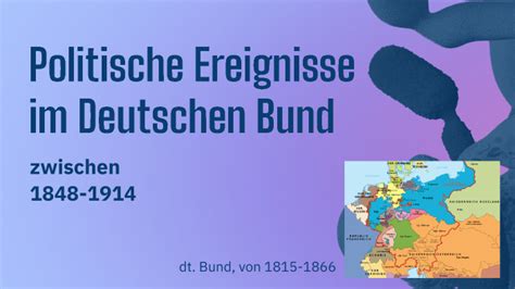 Politische Ereignisse Im Deutschen Bund By Raphael Bauern On Prezi