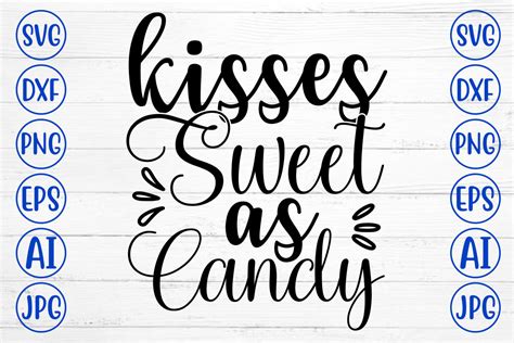 Kisses Sweet As Candy Svg Graphic By Graphicbd · Creative Fabrica