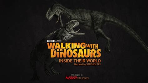 Walking With Dinosaurs Inside Their World By M5859 Studios Pty Ltd