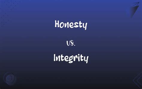 Honesty Vs Integrity Whats The Difference