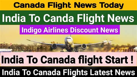 India To Canada Flight India To Canada Flights Latest News India To