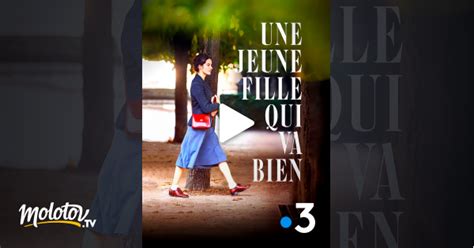 Une Jeune Fille Qui Va Bien En Streaming Gratuit Sur France 3