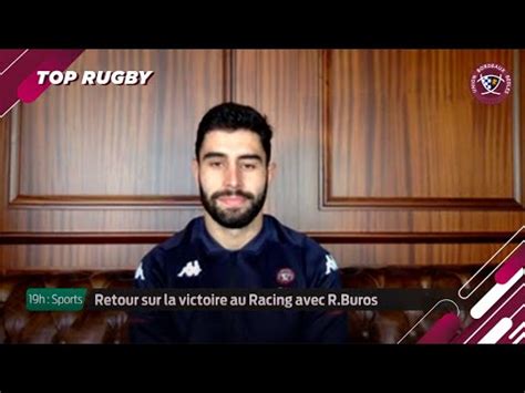 Top Rugby Avec Romain Buros M Dias Ubb Tv Union Bordeaux B Gles