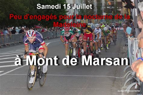 Sud Gironde CYCLISME Samedi 15 Juillet peu dengagés pour la