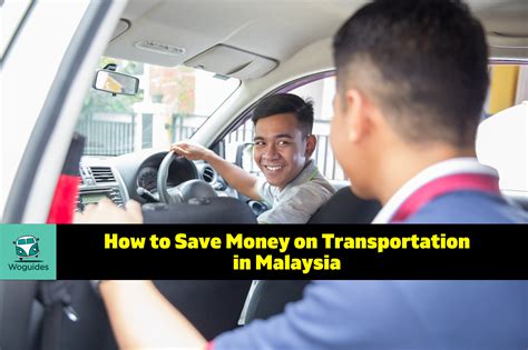 How To Save Money On Transportation In Malaysia Woguides