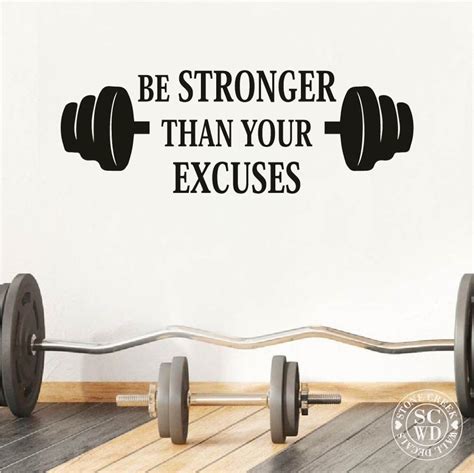 Be Stronger Than Your Excuses Home Gym Wall Decal Weight Room Decal