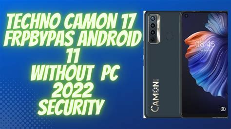 Techno Camon 17 Frp Bypass Android 11 Techno CG5 Google Account