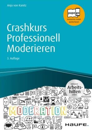 Crashkurs Professionell Moderieren Inkl Arbeitshilfen Online Von